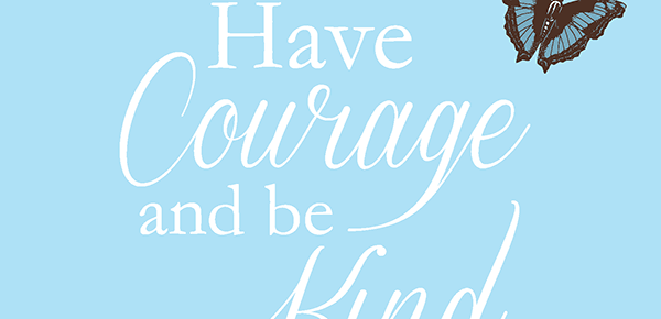 Free “Have Courage and Be Kind” Cinderella-Inspired Artwork Printable #CinderellaEvent