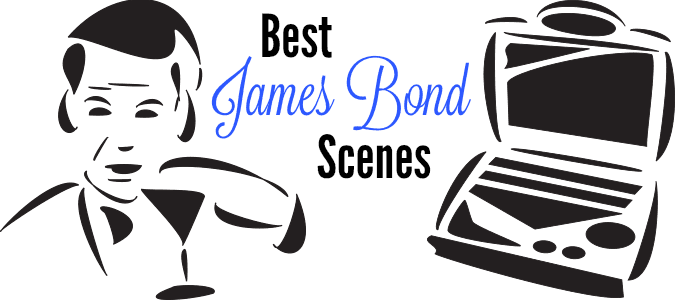 4 Best James Bond Scenes