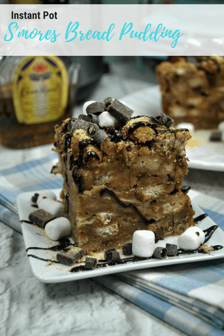 Instant Pot S'mores Bread Pudding with Crown Royal Sauce