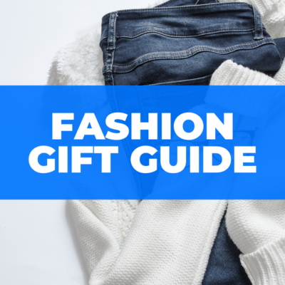 Fashion Gift Guide