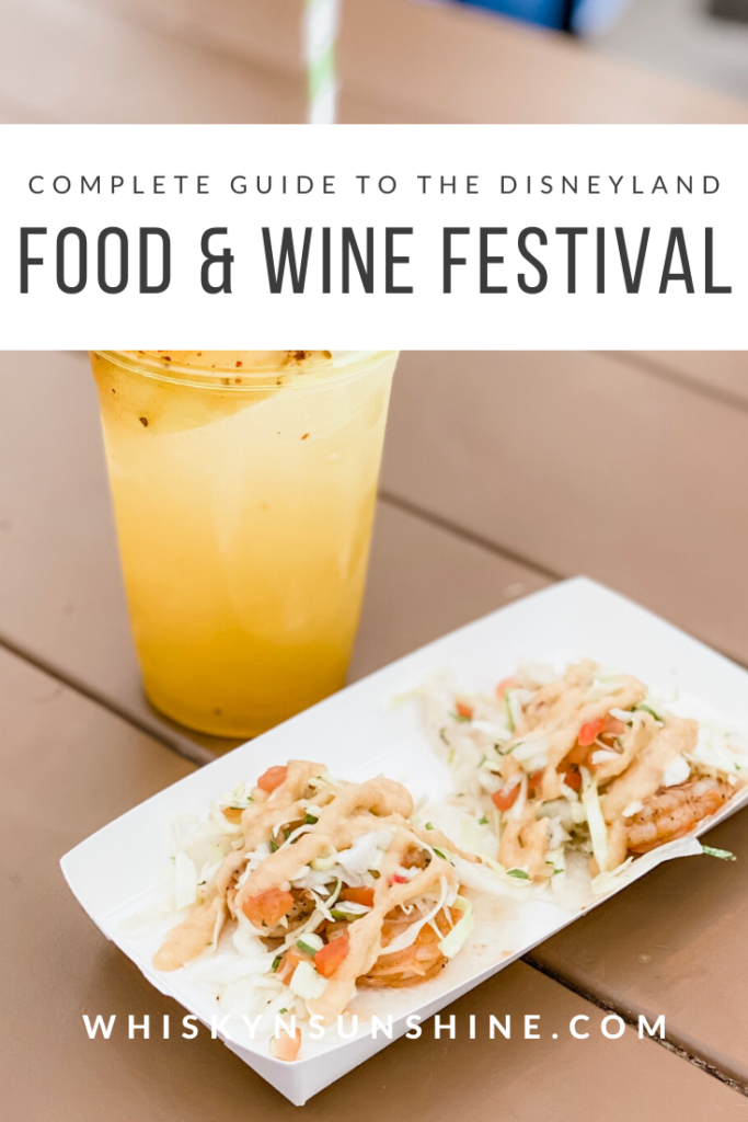 complete guide to the the disney california food and wine festival
