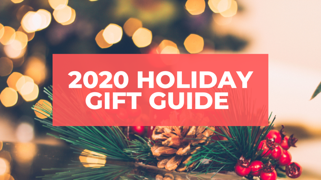 2020 Holiday Gift Guide