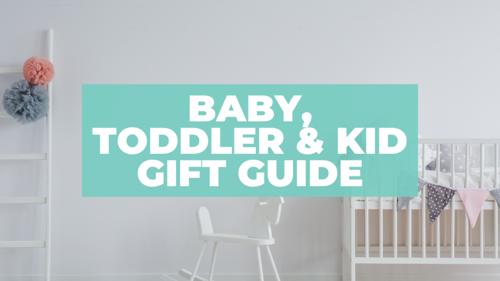 Baby + Toddler + Kids Holiday Gift Guide 2020