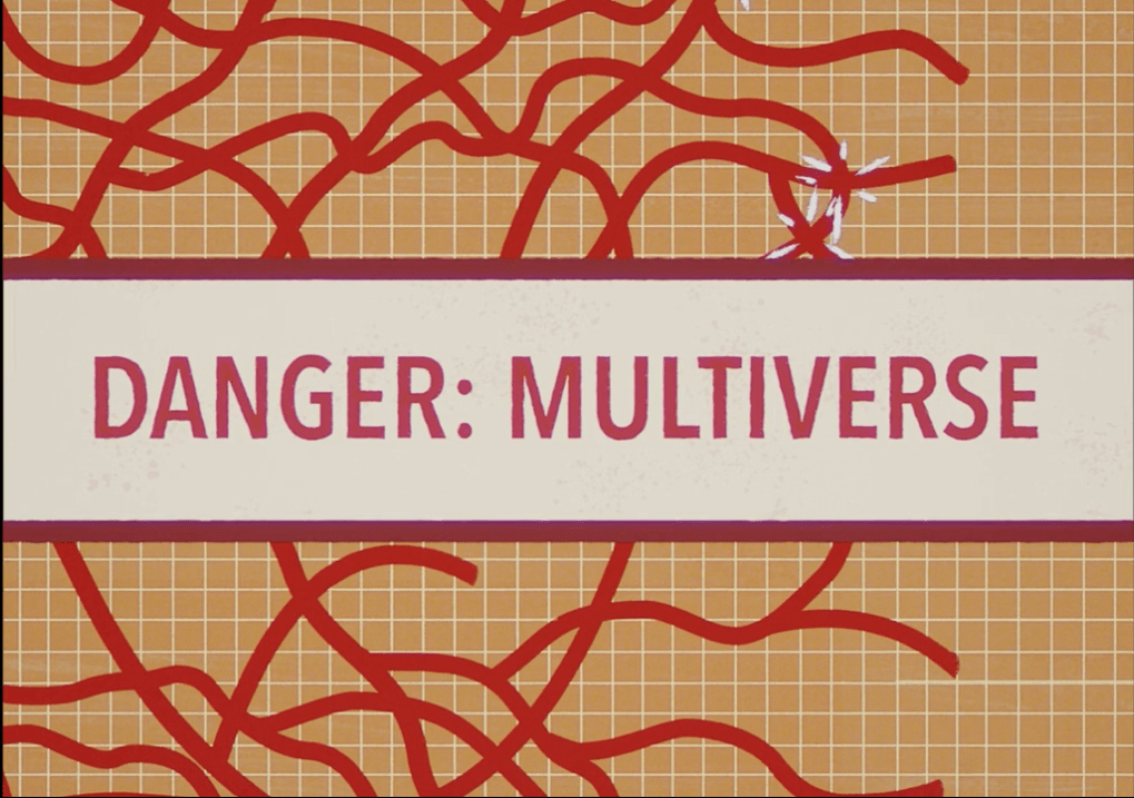 danger multiverse