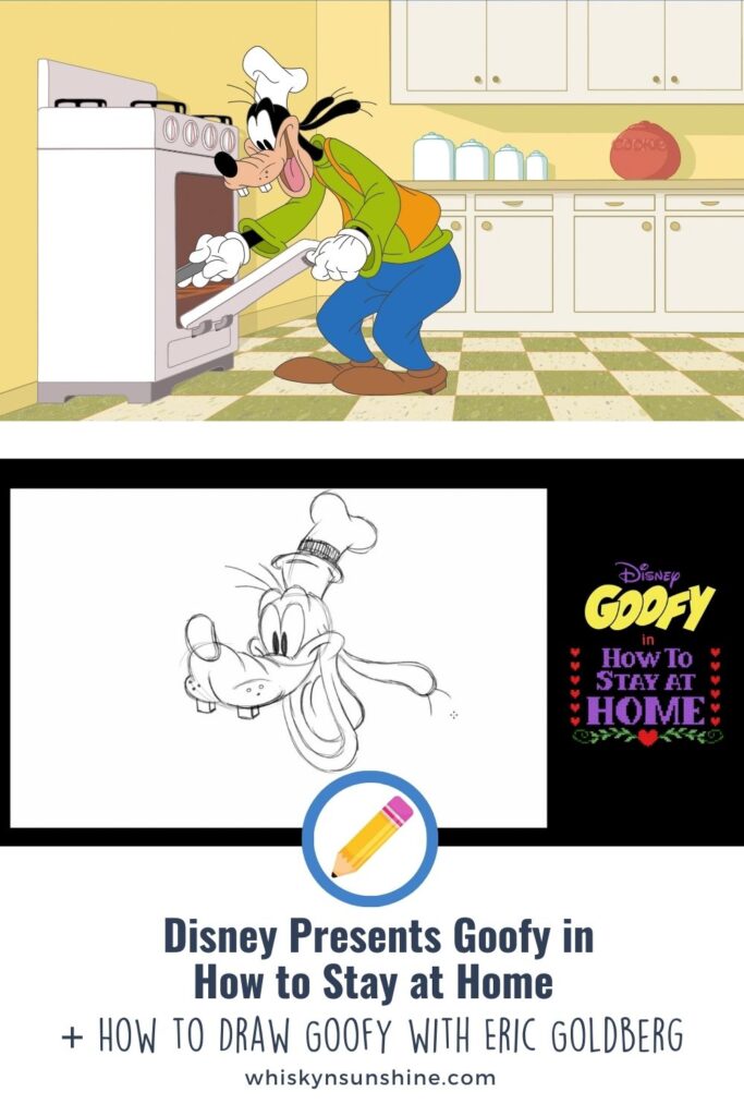 Disney Presents Goofy in "How to Stay at Home" + How to Draw Goofy Tutorial with Eric Goldberg