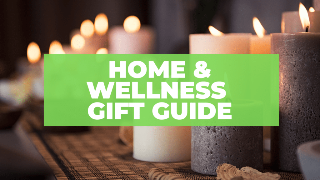 home and wellness holiday gift guide